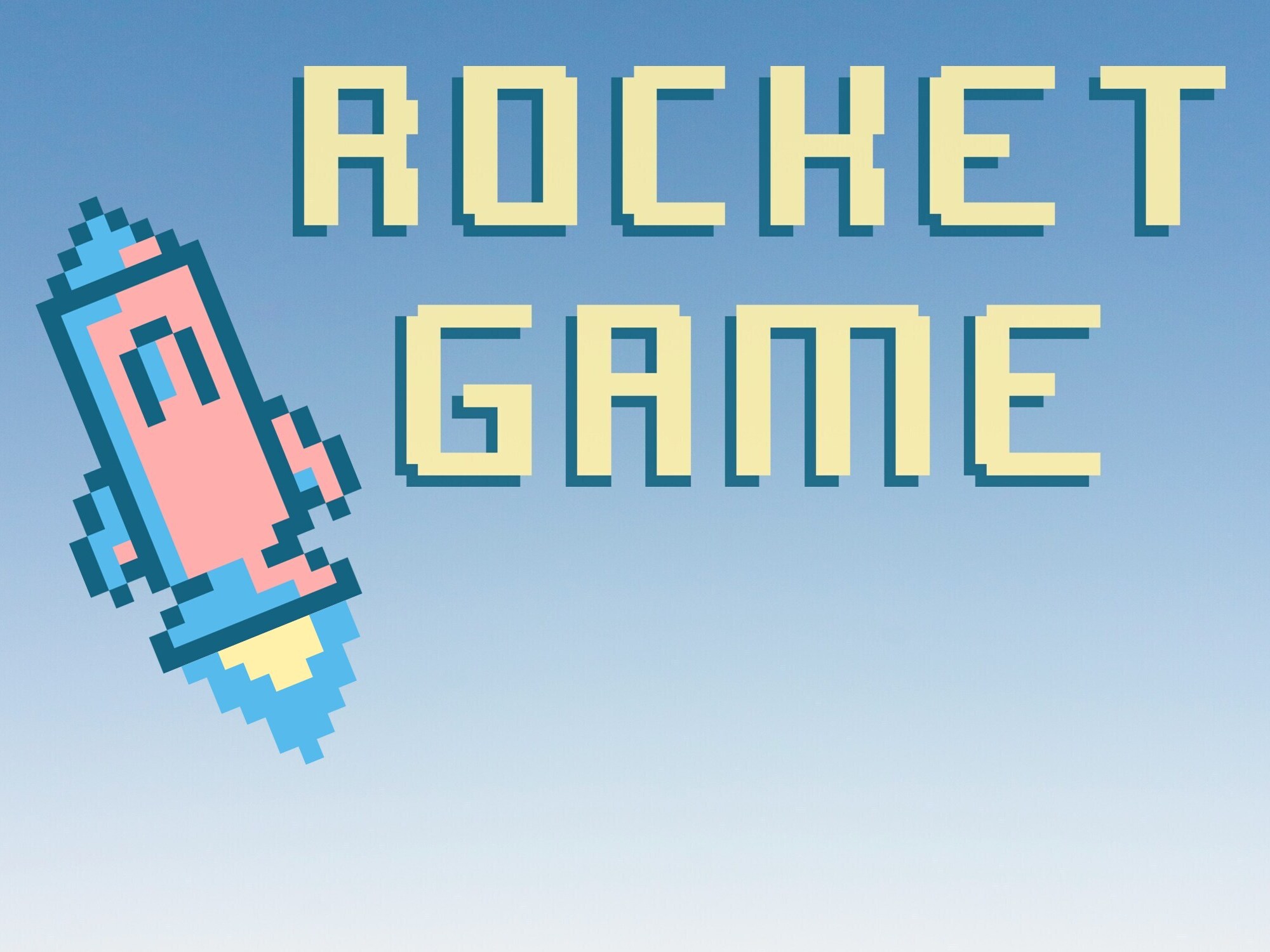Rocket Game title on a sky background with a pixelated rocket